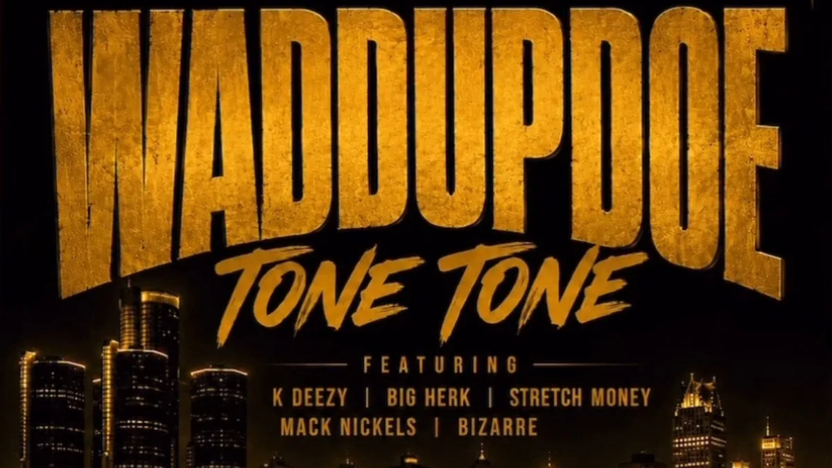 Tone Tone - Waddupdoe, raper z Detroit zapowiada nową wersję hitu