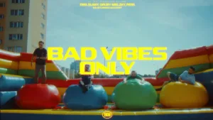 Bad Vibes Only Dwa Sławy